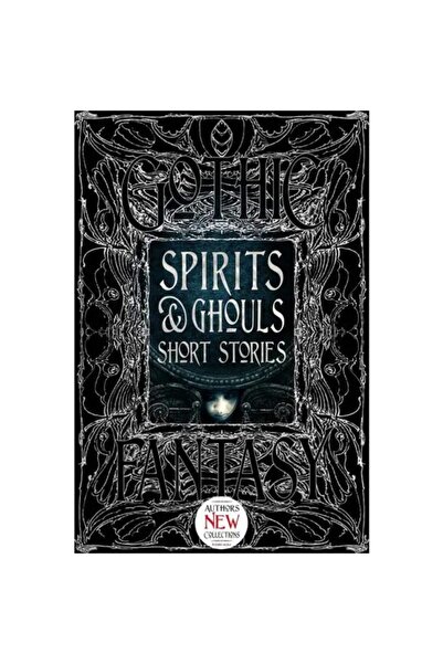 Flame Tree Spirits and Ghouls Short Stories (Gothic Fantasy Series)