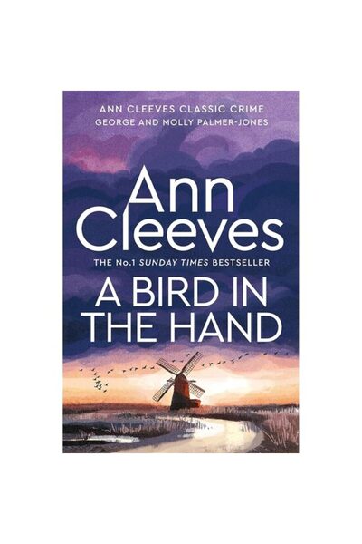 Pan Macmillan A Bird in the Hand: George and Molly Palmer-Jones Book 1