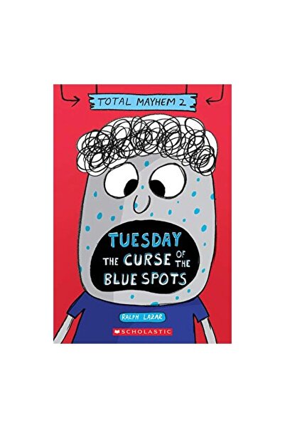 Scholastic Marți - Blestemul petelor albastre (Haos total) # 2)