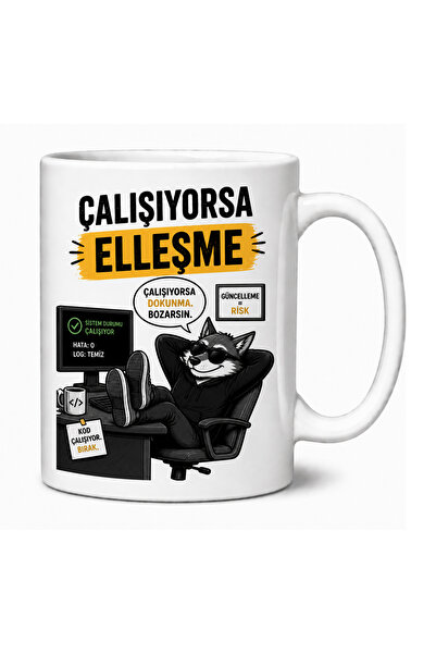 Çakaldere Yazılım "Çalışıyorsa Elleşme" Yazılımcı Kupa Bardağı – Legacy Siste...