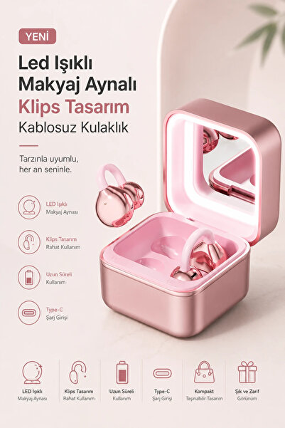 RoseandRoses Led Işıklı Makyaj Aynalı Klips Tasarım Kablosuz Kulaklık