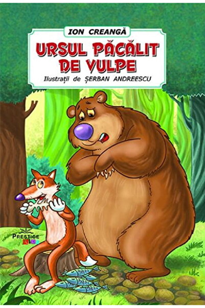 Editura Prestige “The Bear Tricked by the Fox” Children’s Storybook (Romanian...