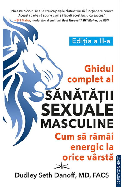 Editura Prestige Ghidul Complet pentru Sănătatea Sexuală Masculină: Rămâi ene...