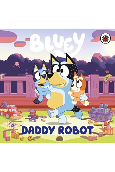 bluey : Daddy Robot