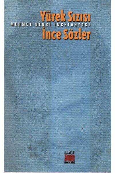 Elips Kitap Yürek Sızısı İnce Sözler