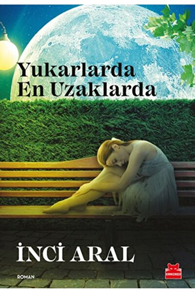 Kırmızı Kedi Yayınları Yukarlarda En Uzaklarda