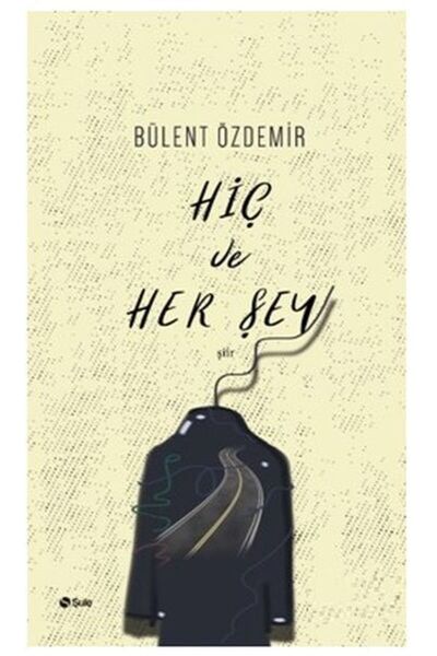 Şule Yayınları Hiç ve Her Şey