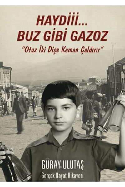 Yazarın Kendi Yayını Haydi Buz Gibi Gazoz