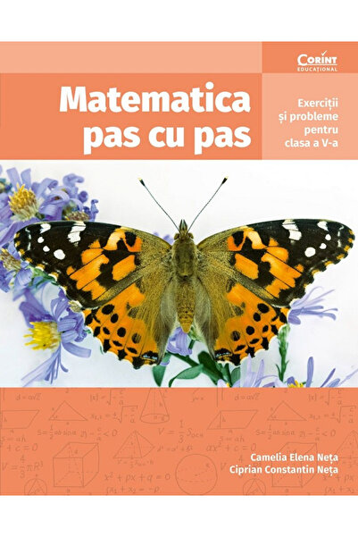 Editura Corint Matematică Pas cu Pas Clasa a 5-a. Exerciții și Probleme, Came...
