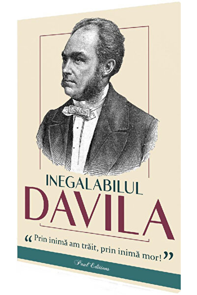 Editura Paul Editions Unrivaled Davila, - Paul Editions Publishing House
