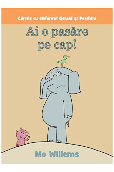 Editura Art You Have a Bird on Your Head!, Mo Willems - Art Publishing House