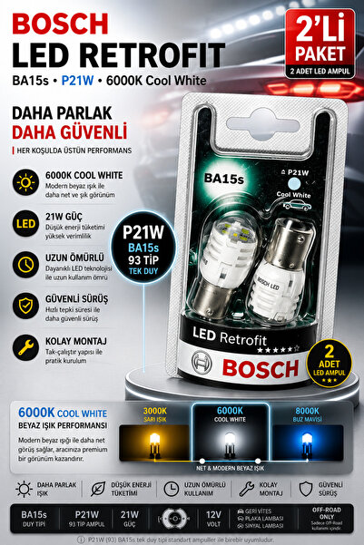 Bosch P21W 93 Tip BA15s LED Retrofit Ampul 6000K Cool White Beyaz Işık 2'li P...