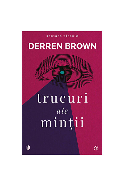 Editura Curtea Veche Mind Tricks Ed. Iv, Derren Brown - Curtea Veche Publishing
