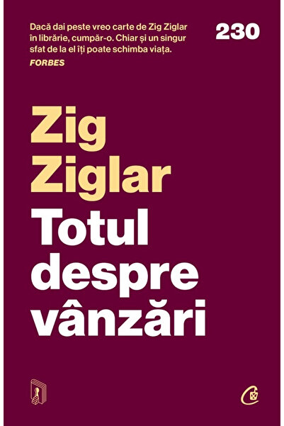 Editura Curtea Veche Everything About Sales, Zig Ziglar - Curtea Veche Publis...