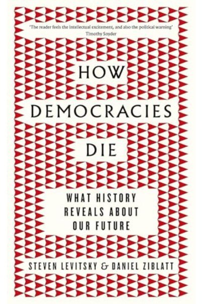 Penguin Press How Democracies Die