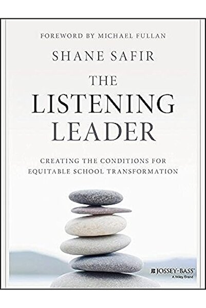 John Wiley & Sons Inc The Listening Leader Creating The Conditions For Equita...