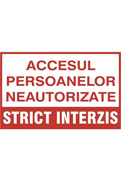 OEM Indicator avertizare „Accesul persoanelor neautorizate strict interzis”