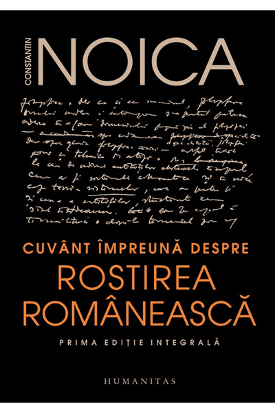 Editura Humanitas Cuvânt cu cuvânt despre vorbirea romană, Constantin Noica -...
