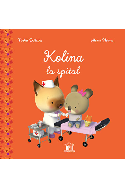 Editura DPH Kolina La Spital , Nadia Berkane - DPH Publishing House
