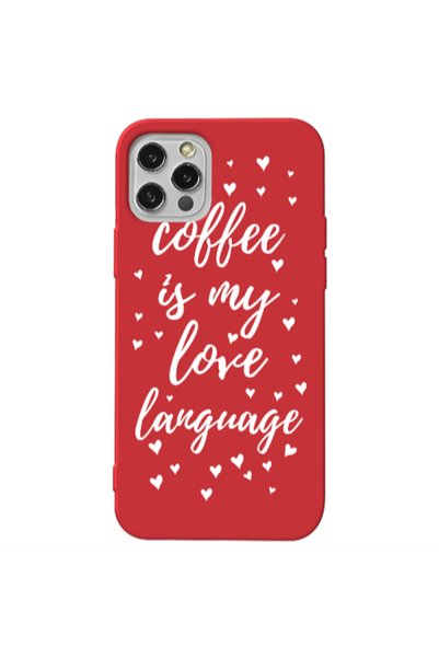 Other Apple iPhone 12 Pro Coffe is my love language Red Colored Silicone TPU ...