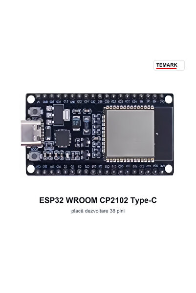 Temark Placă dezvoltare ESP32 WROOM Temark, CP2102, USB Type-C, 38 pini, pent...