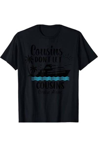 NOURAM تي شيرت Cousins Should Never Sail Solo - Sailing Ship Cruise مصنوع من ...