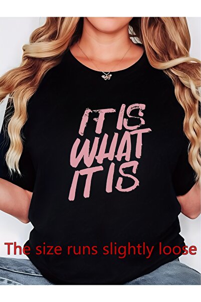 Ekim11 Women's T-Shirt, Oversized Relaxed Fit, "It Is What It Is" Letter Prin...
