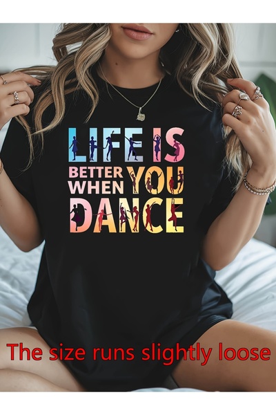 Ekim11 Women's Dance-Themed Gradient T-Shirt - "Life Is Better When You Dance...