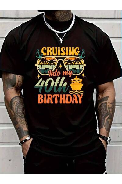 799 100% Cotton Cruising Into My 40th Birthday 40 Years Old Cruise Ship T-Shi...