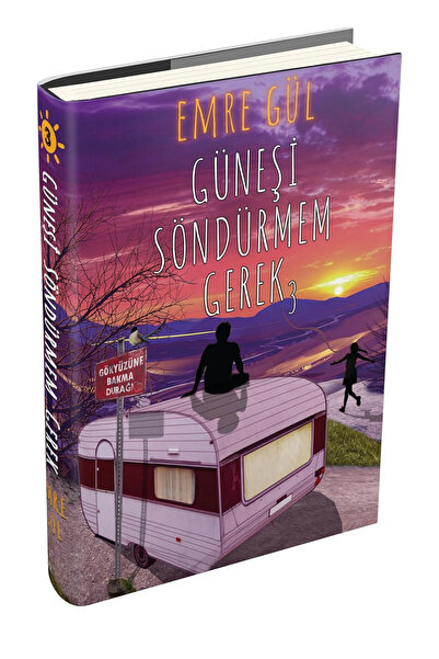 Ren Kitap Güneşi Söndürmem Gerek 3 - Ciltli - Emre Gül