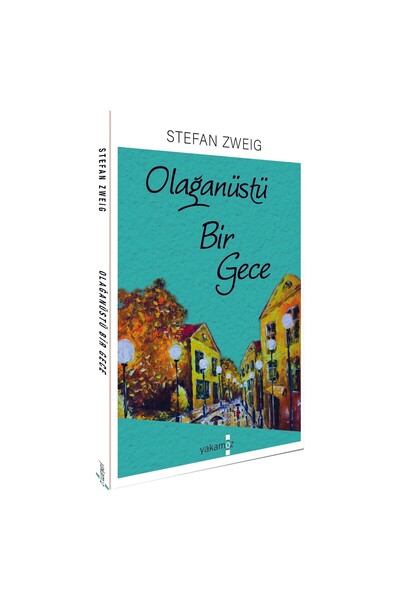 Yakamoz Yayınları Olağanüstü Bir Gece - Stefan Zweig
