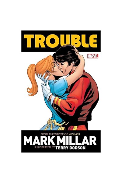 Marvel Trouble by Mark Millar