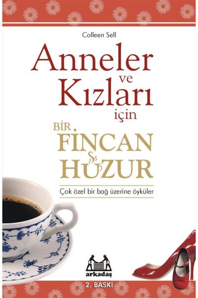 Arkadaş Yayınları A Cup of Peace for Mothers and Daughters