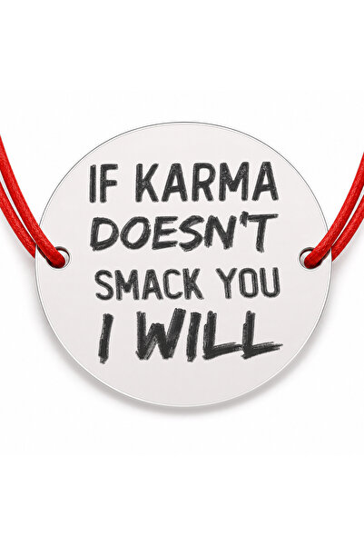 Simoshop Brățară argint 925 cu bănuț mesajul If Karma doesn’t smack you, I wi...