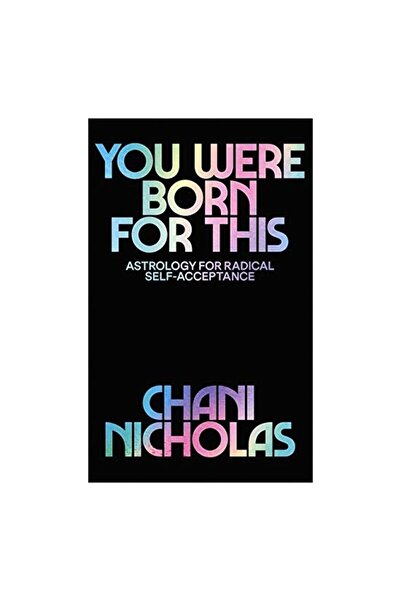Generic (Unbranded) You Were Born For This: Astrology for Radical Self-Accept...