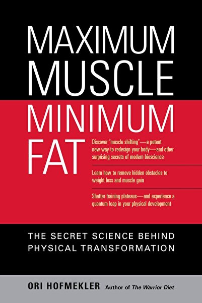North Atlantic Books Maximum Muscle, Minimum Fat: The Secret Science Behind Physical Transformation