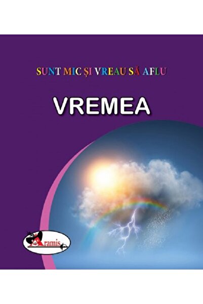 Aramis Vremea. Sunt mic si vreau sa aflu