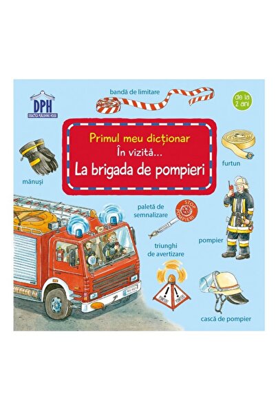 Didactica Publishing House In vizita la Brigada de Pompieri - Susanne Gernhauser