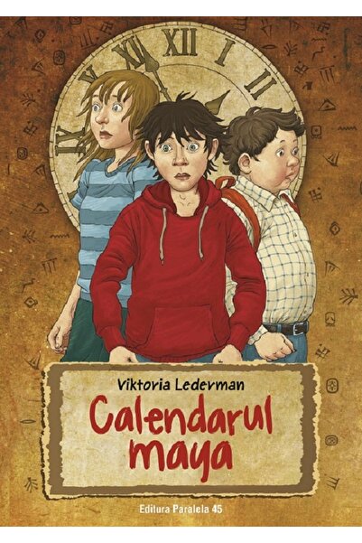 Paralela 45 Calendarul maya - Viktoria Lederman
