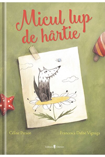 UNIVERS Micul lup de hartie - Celine Person, Francesca Dafne Vignaga