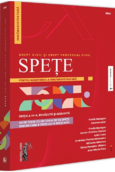 Universul Juridic Spete pentru admiterea la INM/magistratura. Drept civil si ...