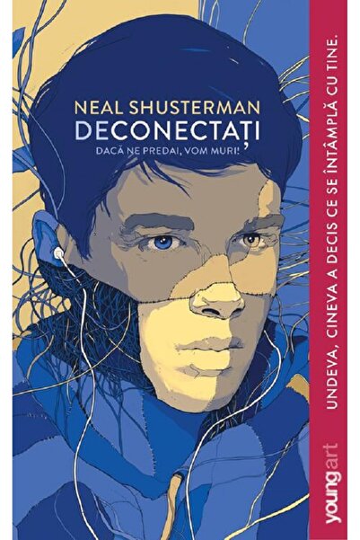 Grupul Editorial Art Deconectati - Neal Shusterman
