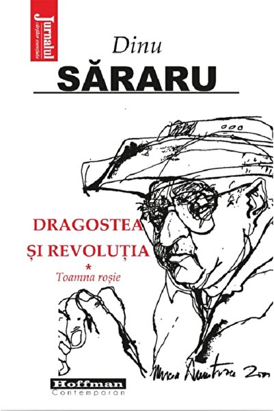 HOFFMAN Dragostea si revolutia Vol.1: Toamna rosie - Dinu Sararu
