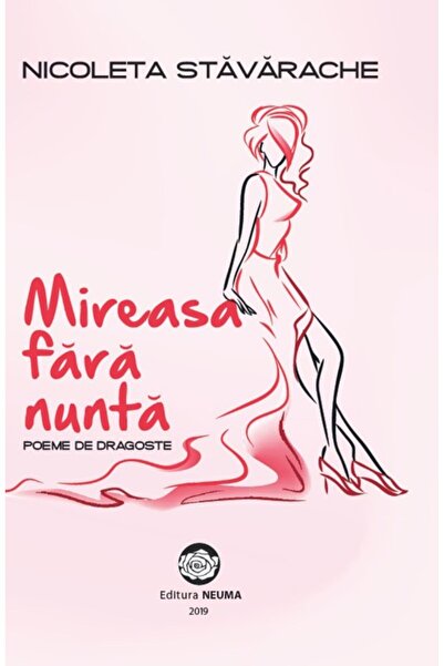 NEUMA Mireasa fara nunta - Nicoleta Stavarache