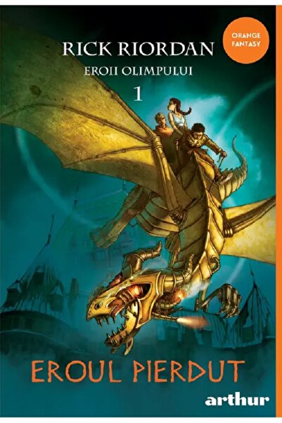 Grupul Editorial Art Eroii Olimpului 1: Eroul pierdut - Rick Riordan