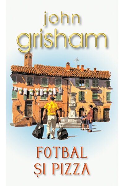 Rao Fotbal si pizza - John Grisham