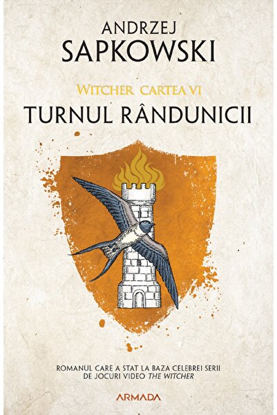 Nemira Turnul randunicii. Seria Witcher Vol.6 - Andrzej Sapkowski