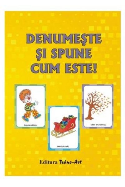 TEHNO-ART Denumeste si spune cum este! - jetoane