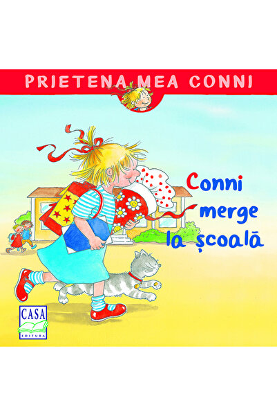 CASA Conni merge la scoala - Liane Schneider, Eva Wenzel-Burger