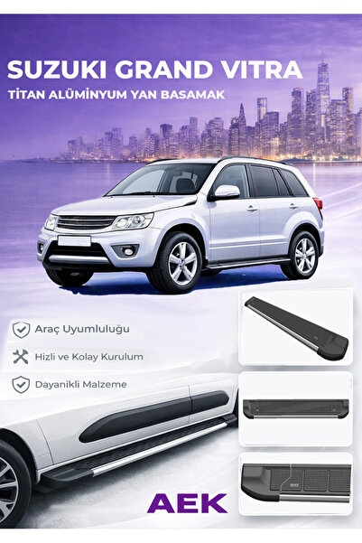 AEK Modern Suzuki Grand Vitara Premium Titan Alüminyum Yan Basamak